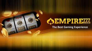 Empire777 là nhà cái nhất định mà không thể bỏ qua