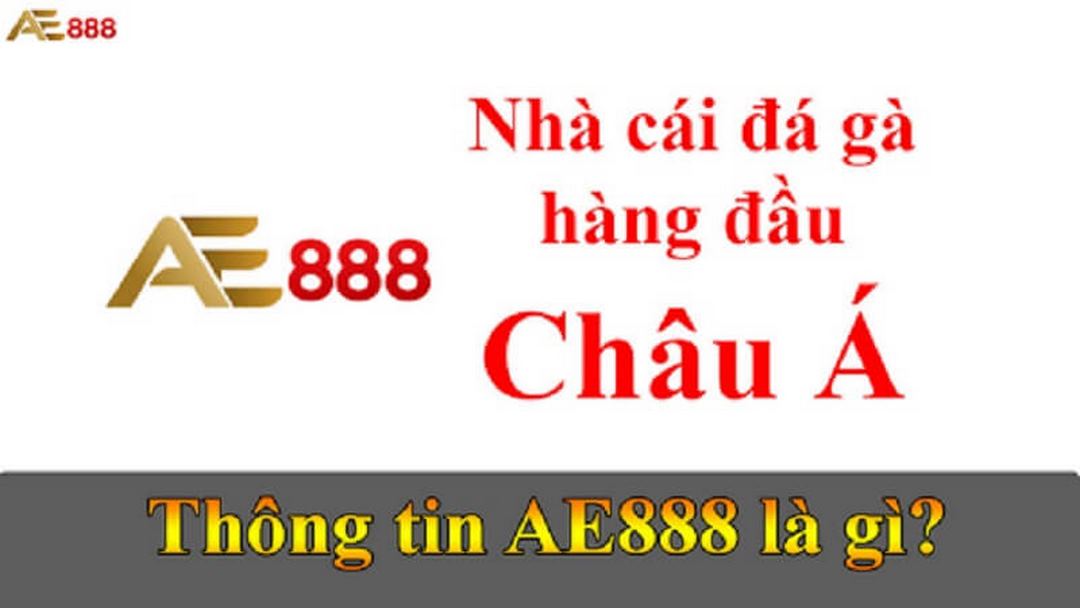 AE888 – nhà cái nổi tiếng nhất hiện nay